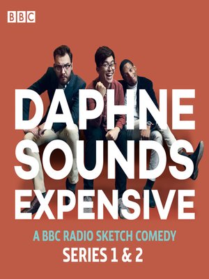 cover image of Daphne Sounds Expensive, Series 1 and 2